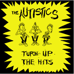 The Autistics Turn Up The Hits Vinyl LP USED