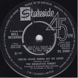 The Enchanted Forest You're Never Gonna Get My Lovin' USED VINYL 7INCH 45 RPM SINGLE
