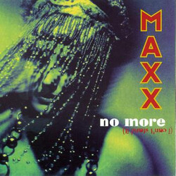 Maxx No More (I Can't Stand It) VINYL 7" USED