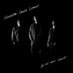 Nuclear Santa Claust Je Ne Sais Claust Vinyl LP USED