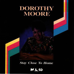 Dorothy Moore Stay Close To Home Vinyl LP USED