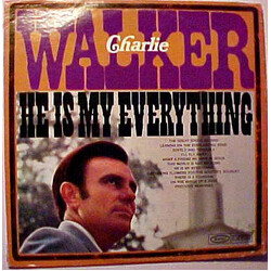 Charlie Walker (2) He Is My Everything Vinyl LP USED