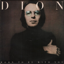 Dion (3) Born To Be With You Vinyl LP USED