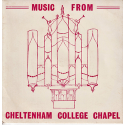 Combined Choral Societies Of Cheltenham College And Cheltenham Ladies College Music From Cheltenham College Chapel Vinyl 7" USED