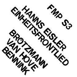 Hanns Eisler / Brötzmann / Van Hove / Bennink Einheitsfrontlied USED VINYL 7INCH 45 RPM RECORD STORE DAY LIMITED EDITION REISSUE