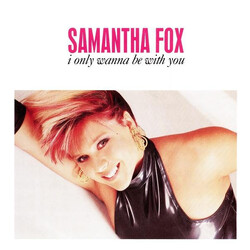 Samantha Fox I Only Wanna Be With You USED VINYL 7INCH 45 RPM SINGLE