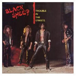 Black Sheep (7) Trouble In The Streets Vinyl LP USED