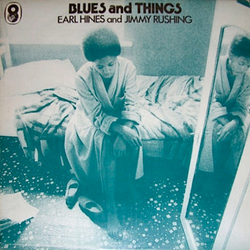 Earl Hines / Jimmy Rushing Blues And Things Vinyl LP USED