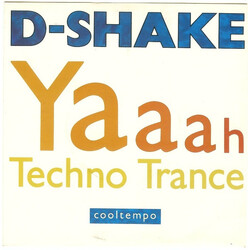 D-Shake Yaaah / Techno Trance USED VINYL 7INCH 45 RPM SINGLE