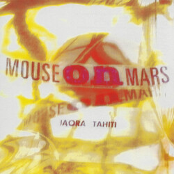 Mouse On Mars Iaora Tahiti Vinyl LP USED