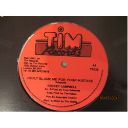 Rocky Campbell / Tim's All Stars Don't Blame Me For Your Mistake / The Other Side USED VINYL 12INCH 45 RPM SINGLE