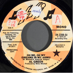 Al Green Oh Me Oh My (Dreams In My Arms) USED VINYL 7INCH 45 RPM PROMO STEREO MONO