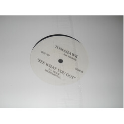 Tomahawk (11) / Michelle (50) See What You Got USED VINYL 12INCH