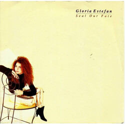 Gloria Estefan Seal Our Fate USED VINYL 7INCH SINGLE