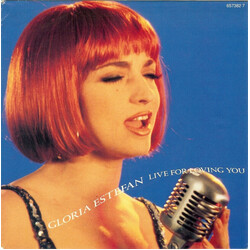 Gloria Estefan Live For Loving You USED VINYL 7INCH 45 RPM SINGLE