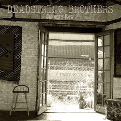 Deadstring Brothers Cannery Row Vinyl LP USED