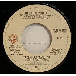 Rod Stewart Tonight I'm Yours (Don't Hurt Me) USED VINYL 7INCH 45 RPM SINGLE