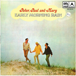 Peter, Paul & Mary Early Morning Rain Vinyl LP USED