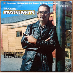 Charlie Musselwhite Times Gettin' Tougher Than Tough Vinyl LP USED