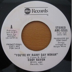 Eddy Raven You're My Rainy Day Woman / She Touched You USED VINYL 7INCH 45 RPM PROMO STEREO