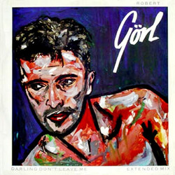 Robert Görl Darling Don't Leave Me (Extended Mix) USED VINYL 12INCH 45 RPM SINGLE