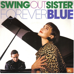 Swing Out Sister Forever Blue Vinyl 7" USED