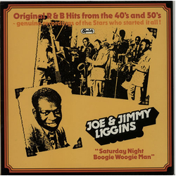 Joe Liggins / Jimmy Liggins Saturday Night Boogie Woogie Man Vinyl LP USED