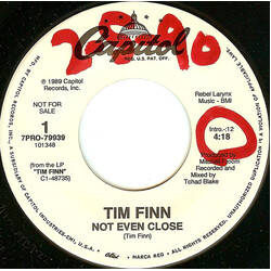 Tim Finn Not Even Close USED VINYL 7INCH 45 RPM PROMO