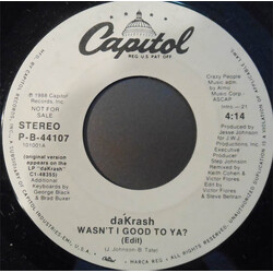 dáKrash Wasn't I Good To Ya? USED VINYL 7INCH PROMO
