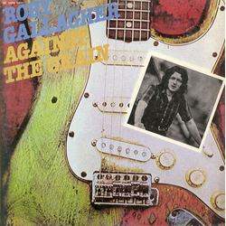 Rory Gallagher Against The Grain Vinyl LP USED