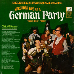Paul Mann And His Musicians And Singers Recorded Live At A German Party: "Guten Tag" Prosit Vinyl LP USED