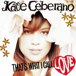 Kate Ceberano That's What I Call Love USED VINYL 12INCH SINGLE 45 RPM LIMITED EDITION