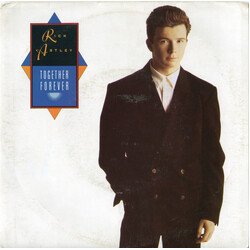 Rick Astley Together Forever USED VINYL 7INCH 45 RPM SINGLE
