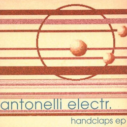 Antonelli Electr. Handclaps EP USED VINYL 12INCH