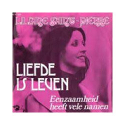 Liliane Saint-Pierre Liefde Is Leven USED VINYL 7INCH 45 RPM SINGLE