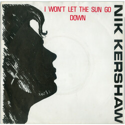 Nik Kershaw I Won't Let The Sun Go Down USED VINYL 7INCH 45 RPM SINGLE