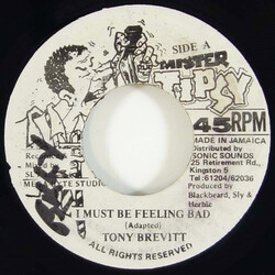 Tony Brevett I Must Be Feeling Bad USED VINYL 7INCH 45 RPM