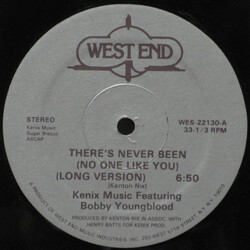Kenix Music / Bobby Youngblood There's Never Been (No One Like You) USED VINYL 12INCH 33 S RPM SINGLE STEREO