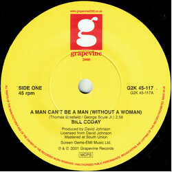 Bill Coday / Sandra Wright A Man Can't Be A Man (Without A Woman) / A Man Can't Be A Man (Without A Woman) USED VINYL 7INCH 45 RPM STEREO
