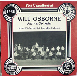 Will Osborne And His Orchestra The Uncollected Will Osborne And His Orchestra 1936 Vinyl LP USED