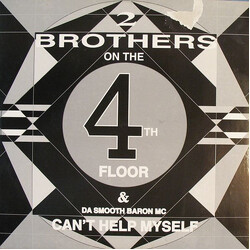 2 Brothers On The 4th Floor / Da Smooth Baron MC Can't Help Myself USED VINYL 12INCH 45 RPM MAXI-SINGLE