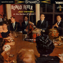 Jack Costanzo Bongo Fever Jack Costanzo At The Garden Of Allah Vinyl LP USED