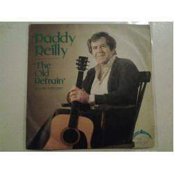 Paddy Reilly The Old Refrain / The Hills Of Kerry USED VINYL 7INCH SINGLE 45 RPM