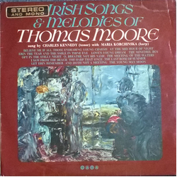 Thomas Moore / Charles Kennedy (2) / Maria Korchinska Irish Songs & Melodies Of Thomas Moore Vinyl LP USED
