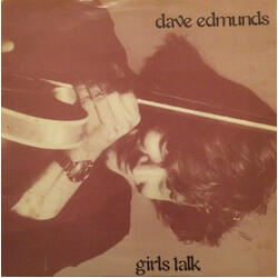 Dave Edmunds Girls Talk USED VINYL 7INCH 45 RPM SINGLE STEREO