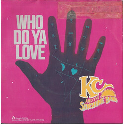 KC & The Sunshine Band Who Do Ya Love USED VINYL 7INCH SINGLE 45 RPM