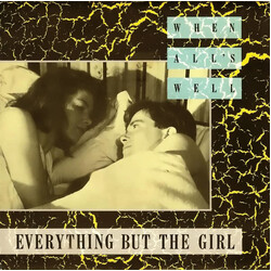 Everything But The Girl When All's Well USED VINYL 7INCH 45 RPM SINGLE