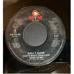 Holly Dunn That's What Your Love Does To Me USED VINYL 7INCH SINGLE 45 RPM PROMO