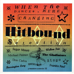 Various When The Dances Were Changing: Hitbound Selection Vinyl LP USED