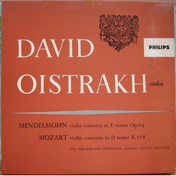 David Oistrach / Felix Mendelssohn-Bartholdy / Wolfgang Amadeus Mozart / The Philadelphia Orchestra / Eugene Ormandy Violin Concerto In E Minor, Op. 6